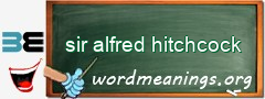 WordMeaning blackboard for sir alfred hitchcock